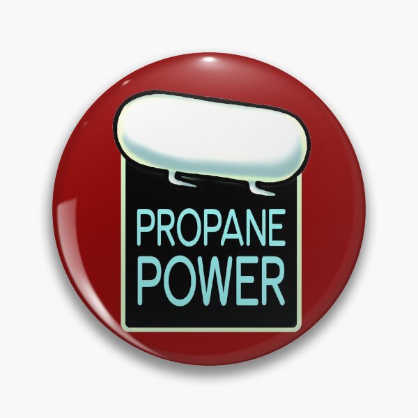 Item preview, Propane Power designed and sold by sandpiperstudio.