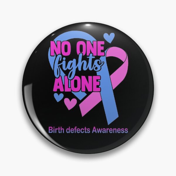Item preview, No One Fight Alone Birth defects Awareness designed and sold by Sabfit.