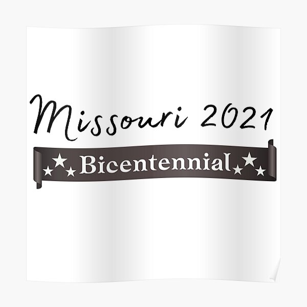 "Missouri bicentennial" Poster for Sale by Smileycreation Redbubble