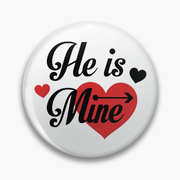 Item preview, He Is Mine designed and sold by RONYON.