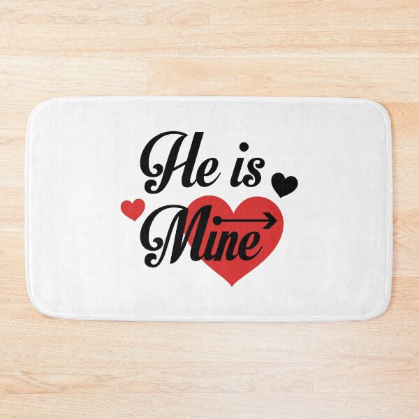 Item preview, He Is Mine designed and sold by RONYON.