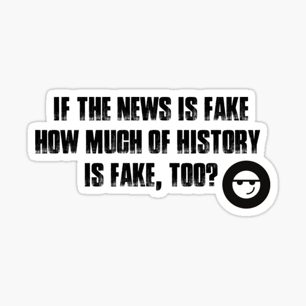 vintage-funny-fake-news-quote-and-typography-sticker-for-sale-by