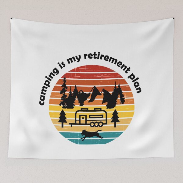 Item preview, Camping is my retirement plan designed and sold by adrianazola.