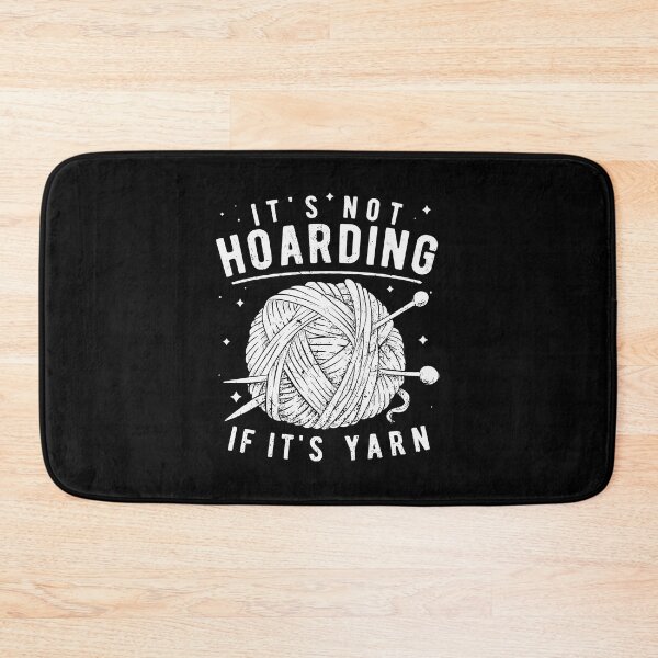 Item preview, It'S Not Hoarding If It'S Yarn Knitting Lover Gift Knitters designed and sold by ccolaberni.