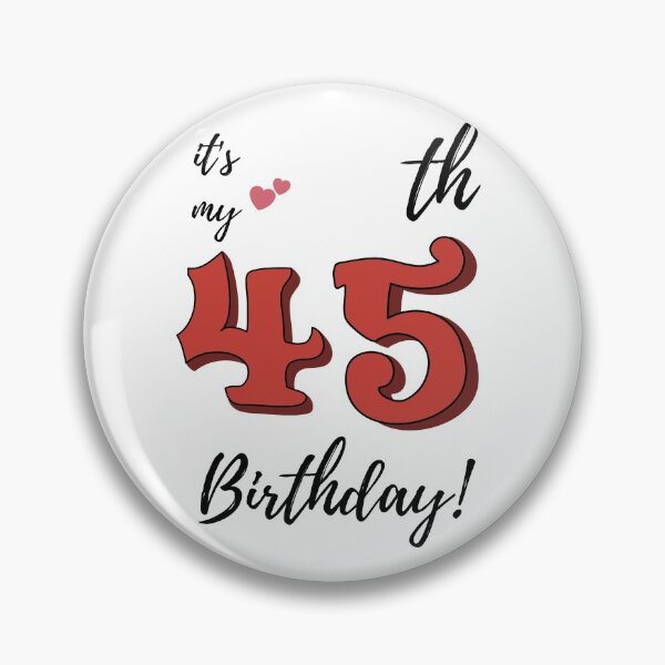 Item preview, It's My 45th Birthday quote designed and sold by WayneTower.