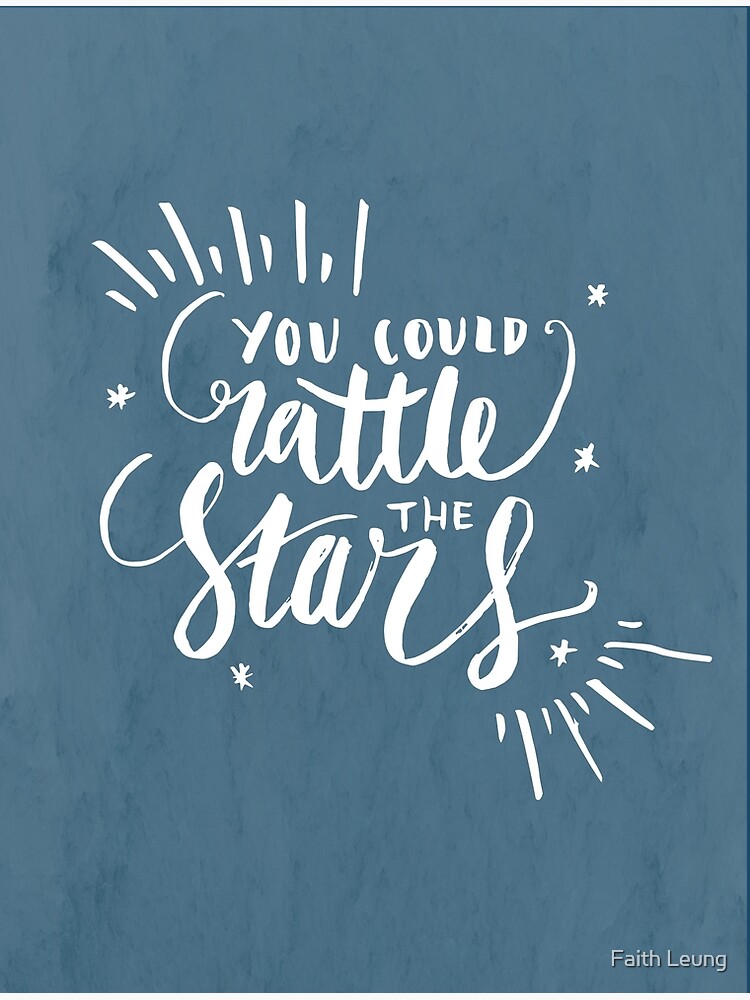 You Could Rattle The Stars by faithleung