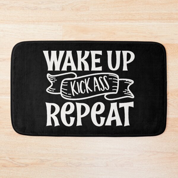Item preview, Wake up kick ass repeat designed and sold by pnkpopcorn.