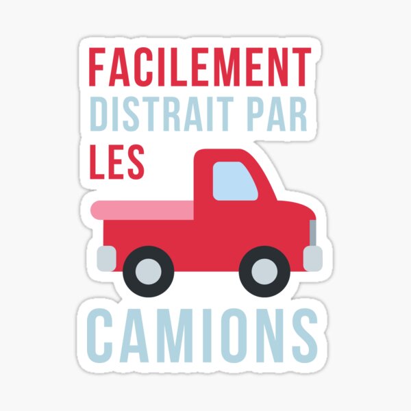 Facilement distrait par les camions Sticker