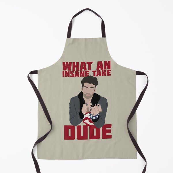 Item preview, WHAT AN INSANE TAKE DUDE designed and sold by evedwards14.