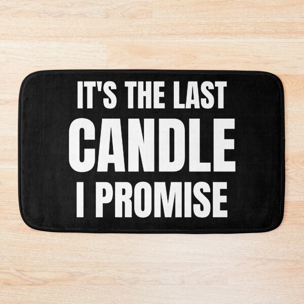 Item preview, Candle Lover - It's The Last Candle I Promise designed and sold by BellaVille.