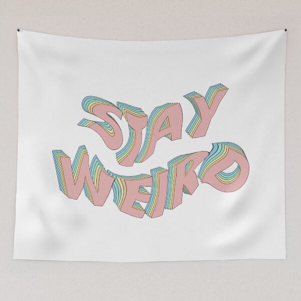 Item preview, Stay Weird designed and sold by ind3finite.