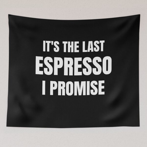 Item preview, Espresso Drinker - It's The Last Espresso I Promise designed and sold by BellaVille.