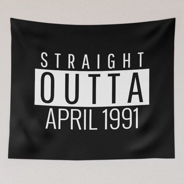 Item preview, Straight Outta April 1991  designed and sold by Teelogic.