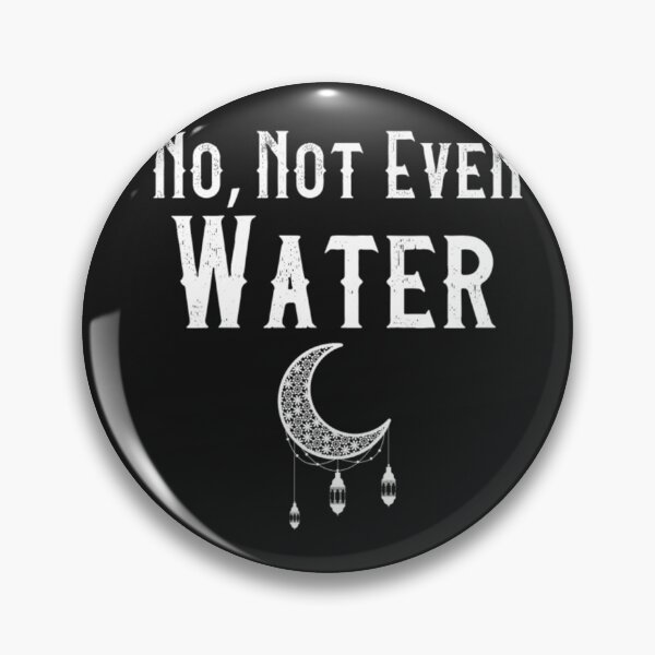 Item preview, Not Even Water Fasting Ramadan T Shirt  designed and sold by Clavitaps.