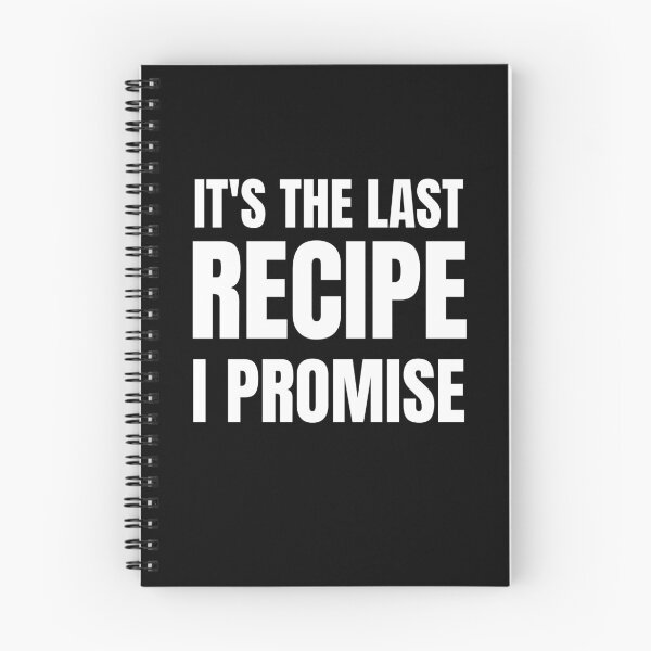 Item preview, Recipe Creator- It's The Last Recipe I Promise designed and sold by BellaVille.
