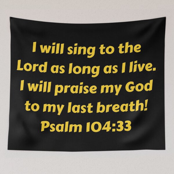 Item preview, Bible Verse Psalm 104:33 designed and sold by Prayingwarrior.