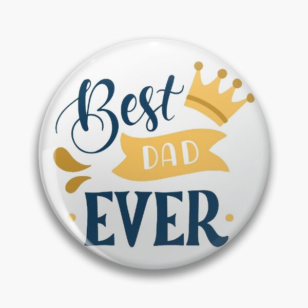 Item preview, Best Dad Ever. Happy Father's Day ! I Love my Papa. designed and sold by hellonitish.