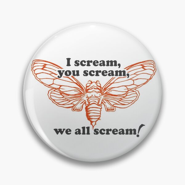 Item preview, Cicadas - I Scream, You Scream, We All Scream! designed and sold by The White Bat.