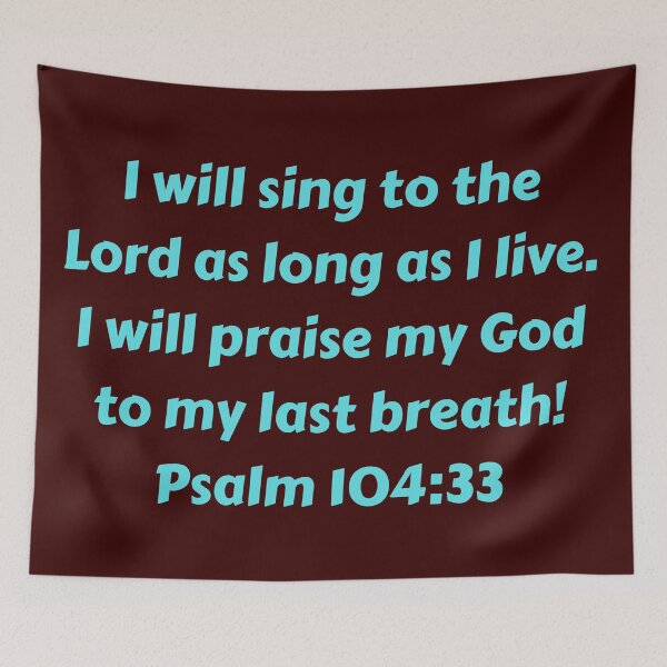 Item preview, Bible Verse Psalm 104:33 designed and sold by Prayingwarrior.