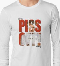 PISS OFF! Long Sleeve T-Shirt