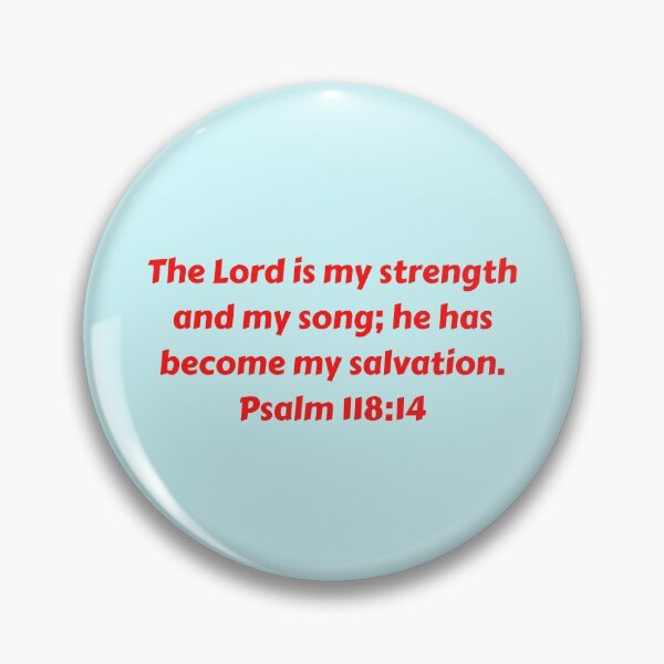 Item preview, Bible Verse Psalm 118:14 designed and sold by Prayingwarrior.