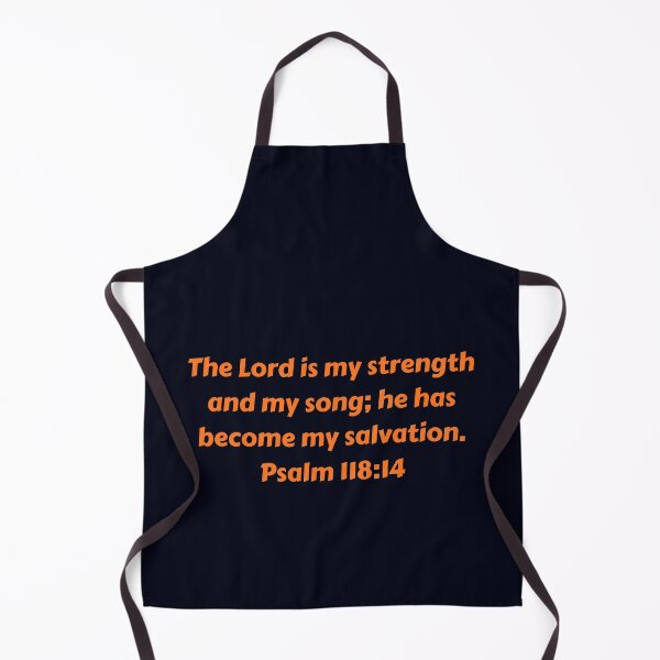Artikelvorschau, Bible Verse Psalm 118:14 entworfen und verkauft von Prayingwarrior.