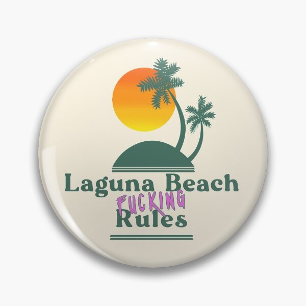 Item preview, Laguna Beach Fucking Rules designed and sold by xenotransplant.