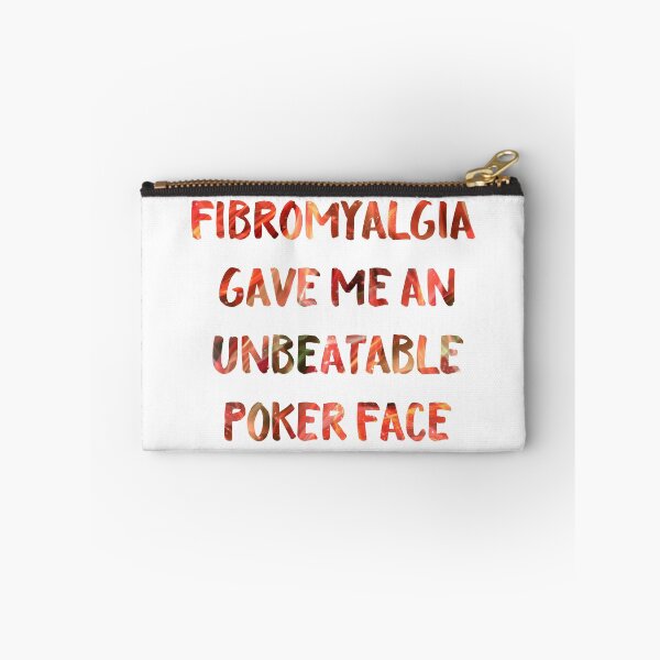 Item preview, Fibromyalgia gave me an unbeatable poker face, Fibro Flair, disability swag, workout brag designed and sold by IndependentLife.