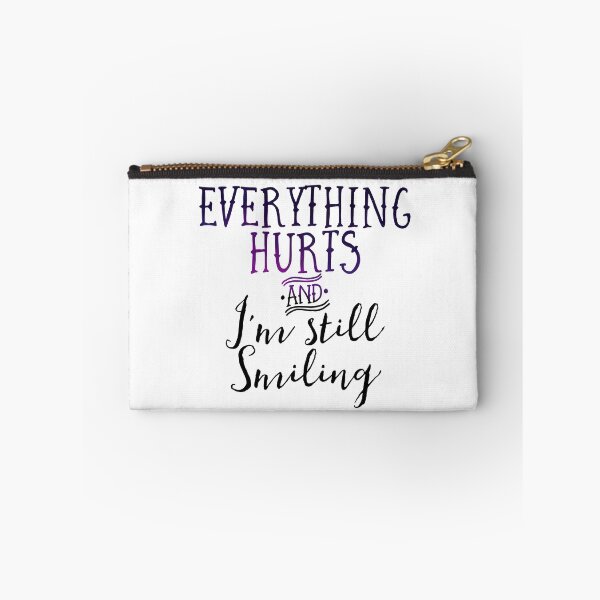 Item preview, Everything hurts and I'm still smiling, Fibro Flair, disability swag, workout brag designed and sold by IndependentLife.
