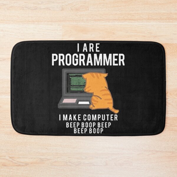 Item preview, Cat I Are Programmer I Make Computer Beep Boop Beep Beep Boop designed and sold by AlesChmielewsk.