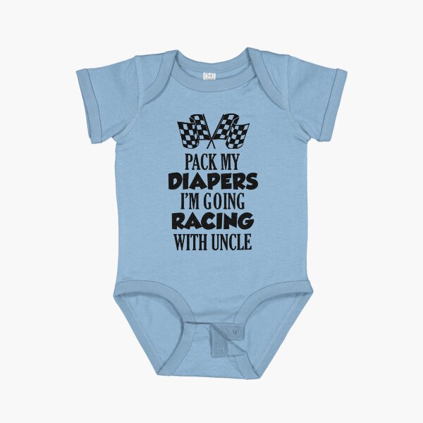Item preview, Pack My Diapers Im Going Racing With Uncle designed and sold by TheShirtLounge.