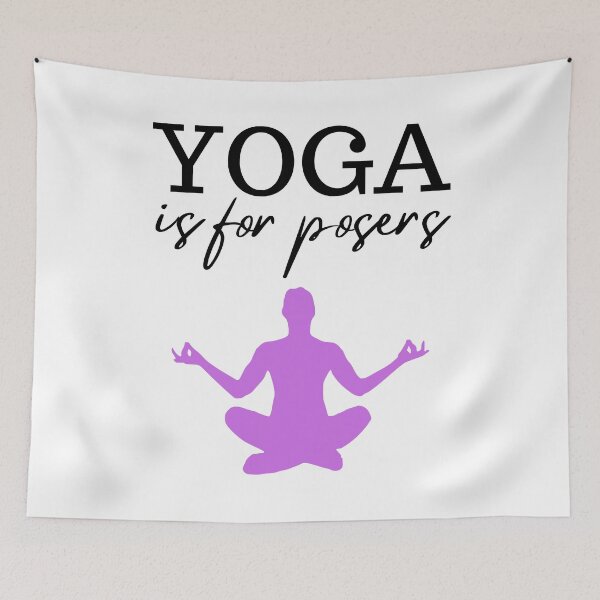 Item preview, Yoga Is For Posers| Funny Pun designed and sold by Catherine Emma.