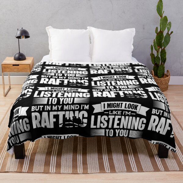 Item preview, I Look Like I'm Listening But In My Mind I'm Rafting | Raft The River designed and sold by GravitiTees.