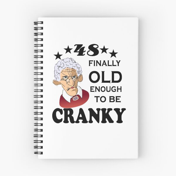 Item preview, 48 Finally Old Enough to be Cranky designed and sold by SirReel.