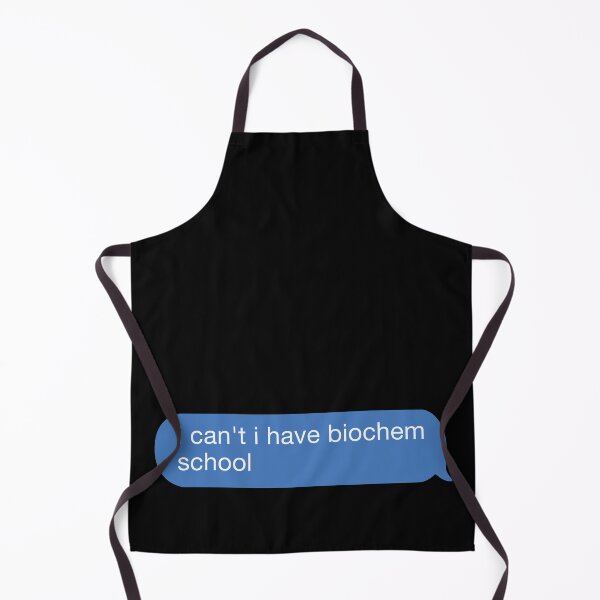 Item preview, i cant i have biochem school designed and sold by orlumbuspirate.