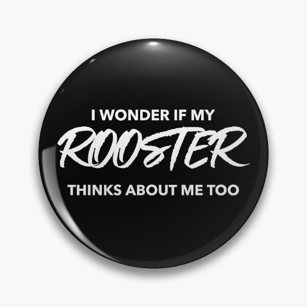 Item preview, I Wonder If My Rooster Thinks About Me Too  -funny chicken design in white text designed and sold by katiekendall.