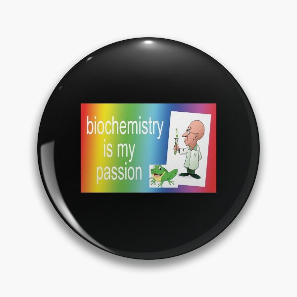 Item preview, biochemistry!!!! is my passion!!!! designed and sold by orlumbuspirate.