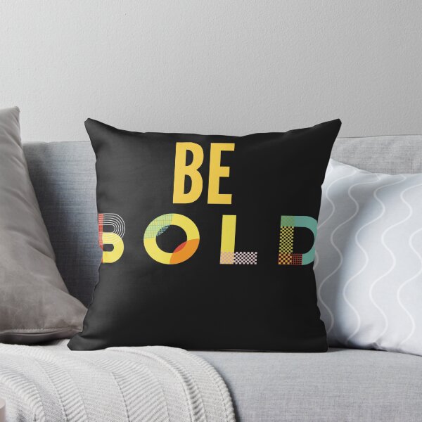 Item preview, Be Bold designed and sold by Simple2simple.