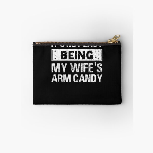 Item preview, Mens Funny Its Not Easy Being My Wifes Arm Candy Fathers day designed and sold by musgroveart.