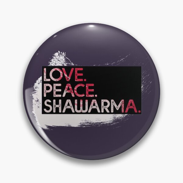 Item preview, Love. Peace. Shawarma. (Foodie) designed and sold by glee1111.
