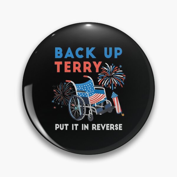 Item preview, Back Up Terry Put It In Reverse Fireworks Independence Day  designed and sold by christopher187.