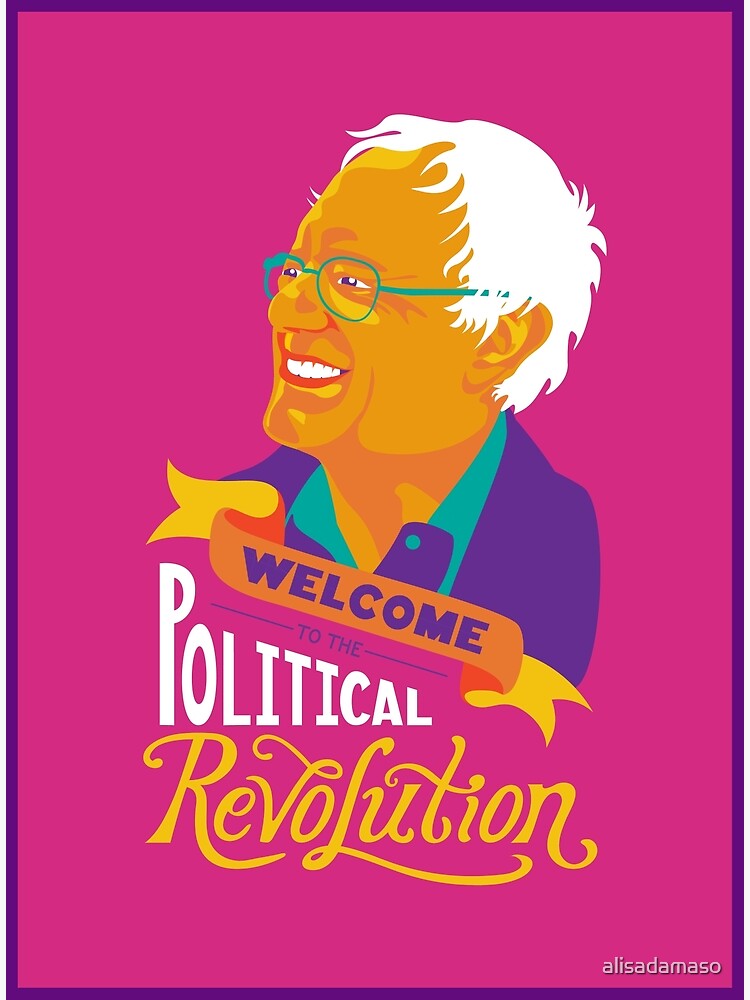 Welcome to the Political Revolution by alisadamaso