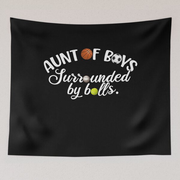 Item preview, Aunt Of Boys, Surrounded By Balls, Funny Aunt Gift designed and sold by FuntasticDez.