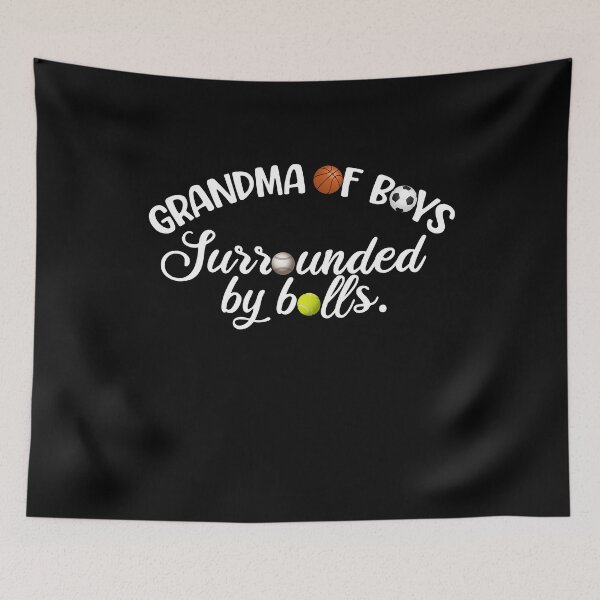 Item preview, Grandma Of Boys, Surrounded By Balls, Funny Grandma Gift designed and sold by FuntasticDez.