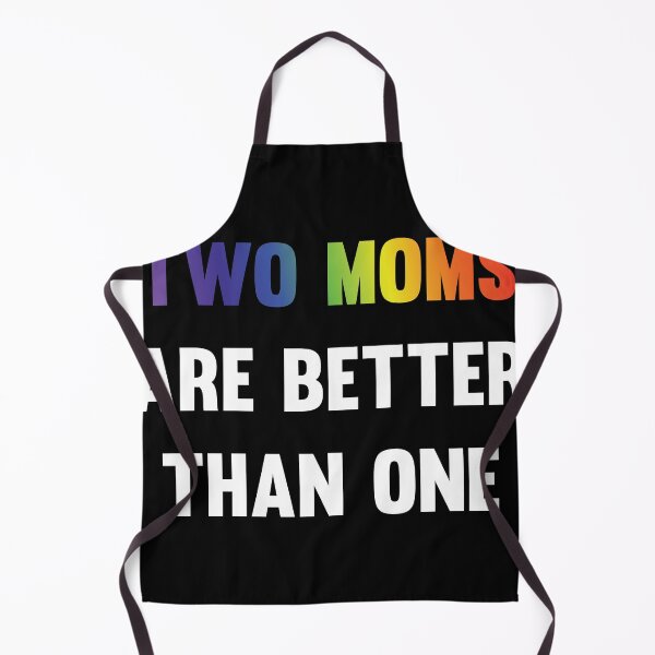 Item preview, Two Moms are better than one LGBT equality Rainbow Lesbian designed and sold by Rzelemenz.