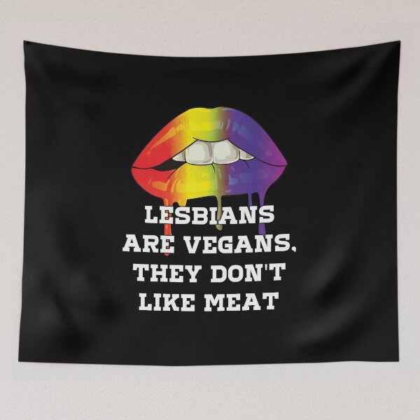 Item preview, Lesbians are Vegans they dont like Meat LGBT Pride Lesbian  designed and sold by Rzelemenz.