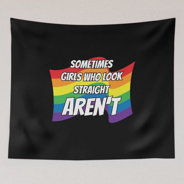 Item preview, Sometimes Girls who look straight arent Rainbow Lesbian  designed and sold by Rzelemenz.