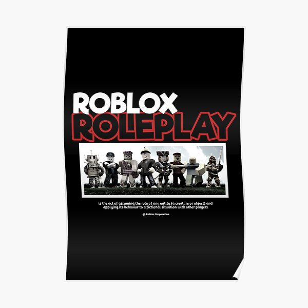 Roblox Roleplay Posters Redbubble - rping in roblox reddit