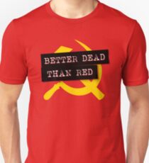 "Better Dead Than Red" - Red Slim Fit T-Shirt