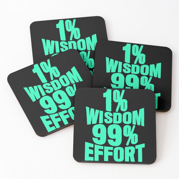 Item preview, 1% Wisdom 99% Effort designed and sold by plushism.